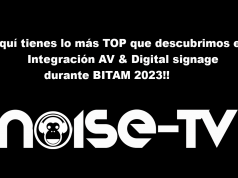 Aquí tienes lo + TOP en Integración AV & Digital Signage durante BITAM 2023